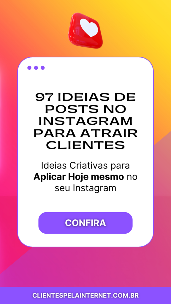 97 Ideias de Posts no Instagram para Atrair Clientes